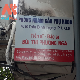 PHÒNG KHÁM SẢN PHỤ KHOA TIẾN SĨ - BÁC SĨ BÙI THỊ PHƯƠNG NGA